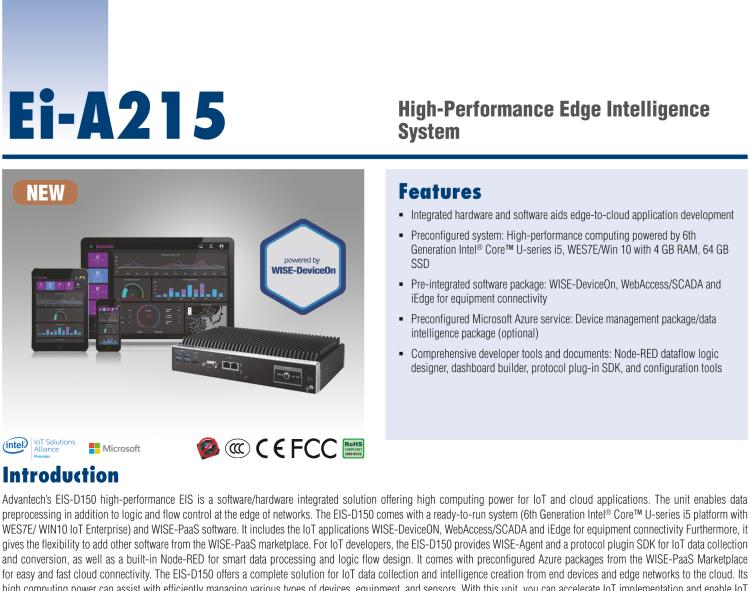 研華EI-A215 研華EI-A215，邊緣性計算系統(tǒng)，搭載Intel Core i5 6300U 處理器，4 GB內(nèi)存，64 GB 存儲，高性能邊緣智能設(shè)備，具備豐富擴展接口 2 x LAN，4 x COM，6 x USB等，同時還可以擴展 iDoor 或 ARK-Plus 模組增加更多的擴展接口，搭配 5G 模塊。