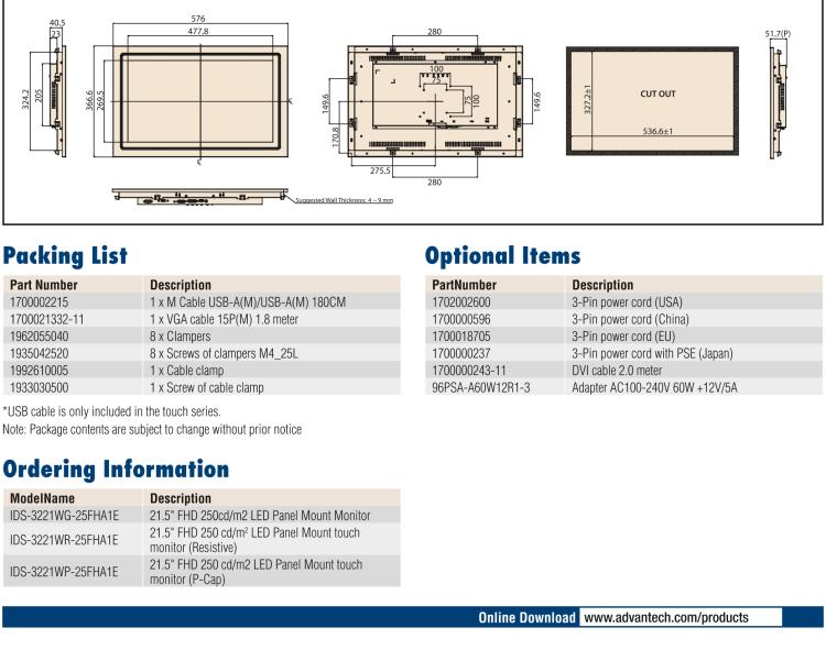 研華IDS-3221W 21.5" 全高清，1920 x 1080，VGA/DVI/HDMI 接口，面板安裝顯示器 21.5" 1920 x 1080 LCD 面板采用 LED 背光燈設(shè)計，可節(jié)能20%，環(huán)保性更高